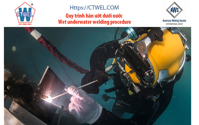Quy trình hàn ướt dưới nước - Wet underwater welding procedure