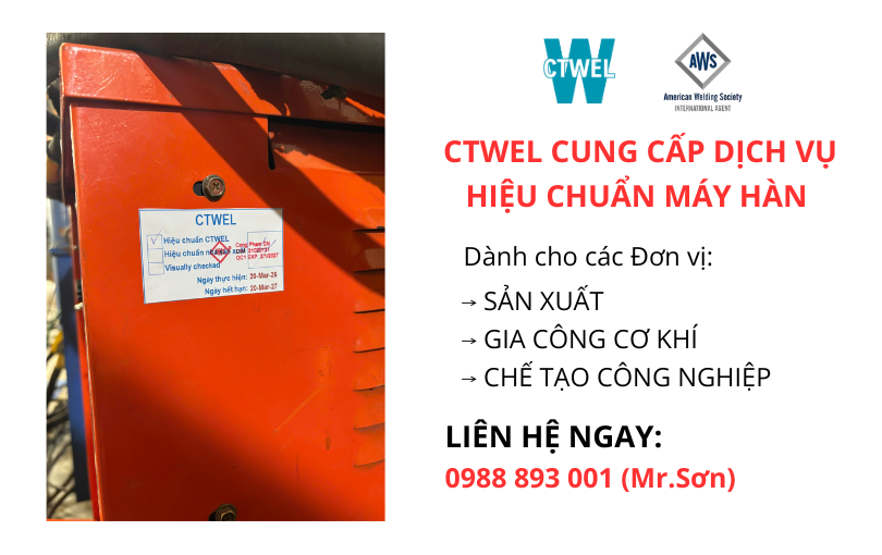 CTWEL CUNG CẤP DỊCH VỤ HIỆU CHUẨN MÁY HÀN CHO DOANH NGHIỆP SẢN XUẤT